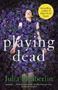 Picture of Playing Dead - Julia Heaberlin