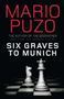 Picture of Six Graves to Munich - Mario Puzo