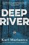 Picture of Deep River - Karl Marlantes