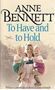 Picture of To Have and to Hold - Anne Bennett
