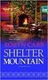 Picture of Shelter Mountain - Softcover - Robyn Carr