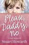 Picture of Please, Daddy, no