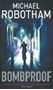 Picture of Bombproof - Michael Robotham