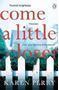 Picture of Come a Little Closer