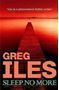 Picture of Sleep No More - Greg Iles