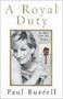 Picture of A Royal Duty - Paul Burrell