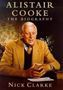Picture of Alistair Cooke - The Biography - Hardcover<br>Nick Clarke