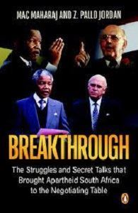 Picture of Breakthrough-The Struggles And Secret Talks That Brought Apartheid South Africa To The Negotiating Table - Mac Maharaj and Z. Pallo Jordan