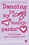 Picture of Dancing in my Nuddy Pants!