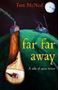 Picture of Far Far Away