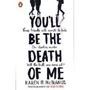 Picture of You'll Be the Death of Me - Karen McManus