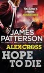 Picture of Hope to Die - James Patterson