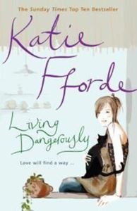 Picture of Living Dangerously - Katie Fforde