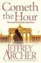 Picture of Cometh the Hour - Jeffrey Archer