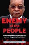 Picture of Enemy of the People-How Jacob Zuma stole South Africa and how the people fought back - Adriaan Basson & Pieter du Toit