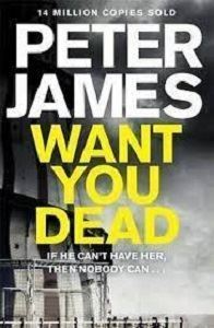 Picture of Want You Dead - Peter  James