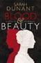 Picture of Blood Beauty - Sarah Dunant