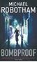 Picture of Bombproof - Michael Robotham