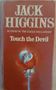 Picture of Touch the Devil - Jack Higgins
