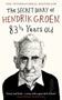 Picture of The Secret Diary of Hendrik Groen 83 1/4 Years Old - Translated by: Hester Velmans