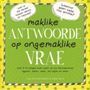 Picture of Maklike Antwoorde op Ongemaklike Vrae - Ilze van der Merwe & Nikki Bush
