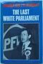 Picture of The Last White Parliament - hardcover<br>Frederik van Zyl Slabbert - hardcover<br>Frederik van Zyl Slabbert