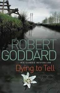Picture of Dying to Tell - Robert Goddard