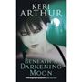 Picture of Beneath a darkening moon-Keri Arthur