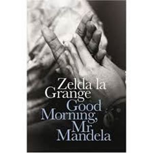 Picture of Good Morning, Mr. Mandela - Zelda la Grange