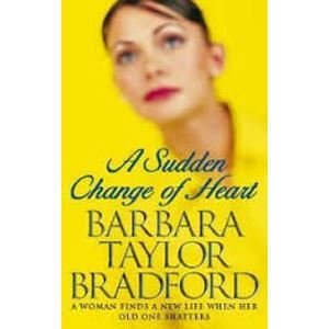 Picture of A Sudden Change of Heart -  Barbara Taylor Bradford