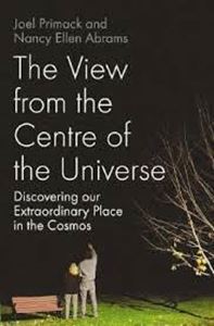 Picture of The View from the Center of the Universe: Discovering Our Extraordinary Place in the Cosmos