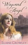 Picture of Wayward Angel  - Elaine Crowley