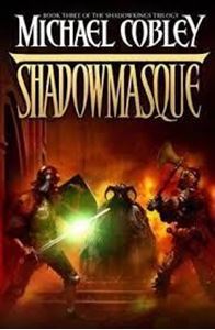 Picture of Shadowmasque  - Michael Cobley
