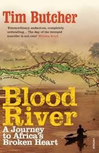 Picture of Blood River: A Journey to Africa’s Broken Heart - Tim Butcher