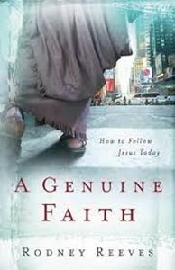Picture of A Genuine Faith: How to Follow Jesus Today - Rodney Reeves