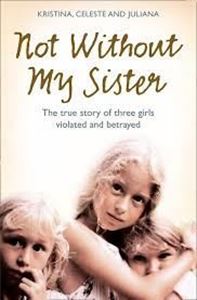 Picture of Not Without My Sister  Kristina Jones ,  Celeste Jones ,  Juliana Buhring