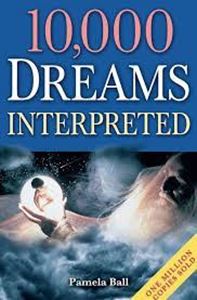 Picture of 10,000 Dreams Explained - Pamela Ball