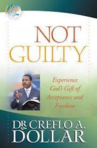 Picture of Not Guilty: Experience God's Gift of Acceptance and Freedom - Creflo A. Dollar