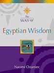 Picture of The Way of Egyptian Wisdom - Naomi Ozaniec