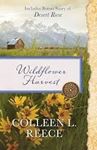 Picture of Wildflower Harvest: Also Includes Bonus Story of Desert Rose-Colleen L Reece