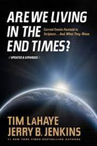 Picture of Are We Living In The End times? Tim Lahaye