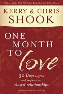 Picture of One Month to Love: Thirty Days to Grow and Deepen Your Closest Relationships  Kerry & Chris Shook