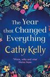 Picture of The Year that Changed Everything - Cathy Kelly