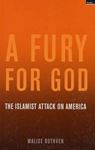 Picture of A Fury for God: The Islamist Attack on America - Malise Ruthven